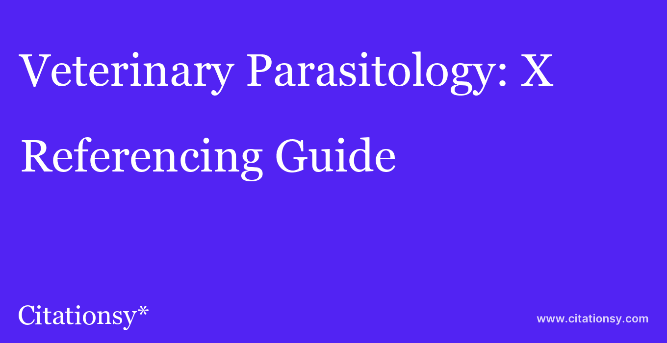 cite Veterinary Parasitology: X  — Referencing Guide